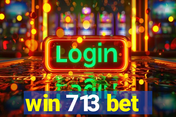 win 713 bet